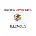 Somebody Loves Me In ILLINOIS t-shirts by flagshirt Somebody Loves Me In ILLINOIS t-shirts