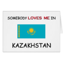 Somebody Loves Me In KAZAKHSTAN cards