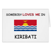 Somebody Loves Me In KIRIBATI cards