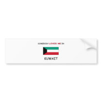Somebody Loves Me In KUWAIT bumper stickers