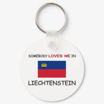 Somebody Loves Me In LIECHTENSTEIN keychains