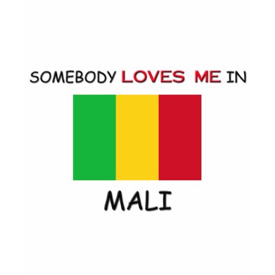 Somebody Loves Me In MALI Tshirts by flagshirt