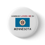 Somebody Loves Me In MINNESOTA