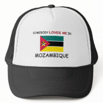 Somebody Loves Me In MOZAMBIQUE hats by flagshirt Somebody Loves Me In MOZAMBIQUE hats