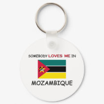 Somebody Loves Me In MOZAMBIQUE keychains by flagshirt Somebody Loves Me In MOZAMBIQUE keychains
