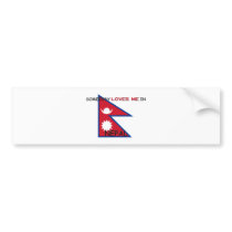 Somebody Loves Me In NEPAL bumper stickers