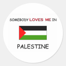 Somebody Loves Me In PALESTINE Round Stickers
