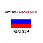 Somebody Loves Me In RUSSIA