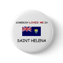 Somebody Loves Me In SAINT HELENA buttons