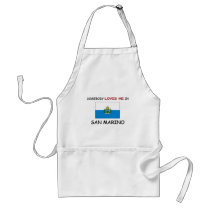 Somebody Loves Me In SAN MARINO aprons by flagshirt Somebody Loves Me In SAN MARINO aprons
