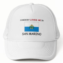 Somebody Loves Me In SAN MARINO hats