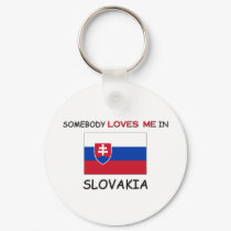 Somebody Loves Me In SLOVAKIA keychains by flagshirt Somebody Loves Me In SLOVAKIA keychains
