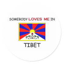 Somebody Loves Me In TIBET stickers by flagshirt Somebody Loves Me In TIBET stickers