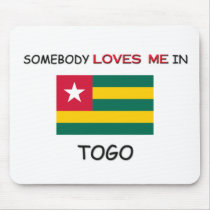 Somebody Loves Me In TOGO mousepads