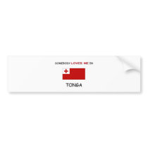 Somebody Loves Me In TONGA bumper stickers