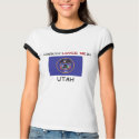 Somebody Loves Me In UTAH t-shirts by flagshirt Somebody Loves Me In UTAH t-shirts