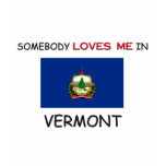 Somebody Loves Me In VERMONT