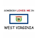 Somebody Loves Me In WEST VIRGINIA t-shirts