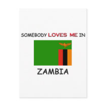 Somebody Loves Me In ZAMBIA postcards by flagshirt Somebody Loves Me In ZAMBIA postcards
