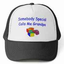 Somebody Special Calls Me Grandpa Hat