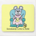 Somebunny Loves to Knit mousepad