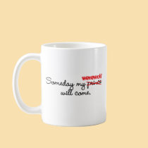 Someday My Werewolf Mug by novelconcept Someday My Werewolf Mug