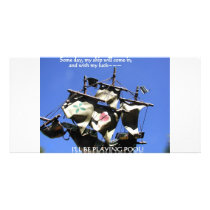 SOMEDAY WHEN MY SHIP COMES IN 18/19/20 PHOTO GREETING CARD