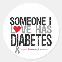 Someone I Love Has Diabetes Round Sticker