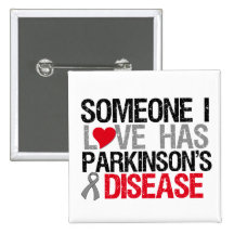 Someone I Love Has Parkinson's Disease Pins