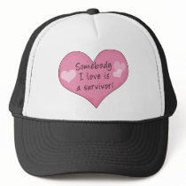 Someone I Love Is A Survivor hats