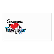 Someone I Love is Transgender business cards by fightcancertees Someone I Love is Transgender business cards