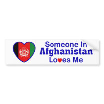 Someone In Afghanistan Loves Me bumper stickers by mightypecan Someone In Afghanistan Loves Me bumper stickers