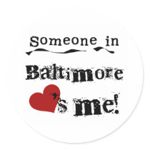 Someone in Baltimore stickers