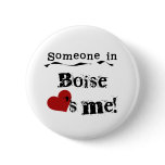 Someone in Boise Pins