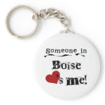Someone in Boise Key Chains