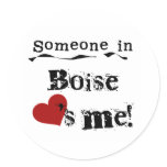 Someone in Boise Round Sticker