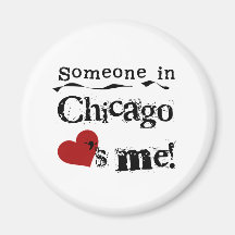 Someone in Chicago Magnets