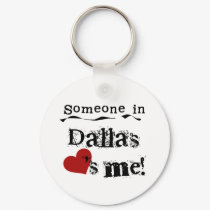 Someone in Dallas keychains