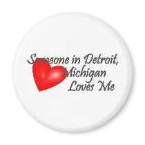 Someone in Detroit Loves Me magnets