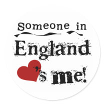 Someone In England Loves Me stickers
