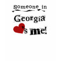 Someone In Georgia Loves Me t-shirts