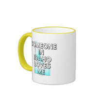 Someone in Idaho loves me Mug