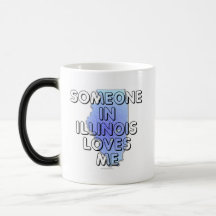 Someone in Illinois loves me Coffee Mugs