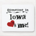 Someone In Iowa Loves Me mousepads