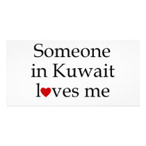Someone in Kuwait Loves Me Customized Photo Card