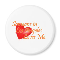 Someone in Los Angeles Loves Me Refrigerator Magnets