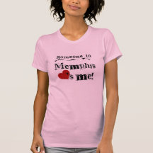 Someone in Memphis Tee Shirts