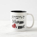 Someone in Miami Coffee Mug