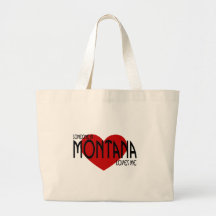 Someone in Montana Loves Me Canvas Bags