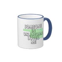 Someone in Oklahoma loves me Mug